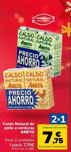 Carrefour ANETO Caldo Natural de pollo o verduras oferta