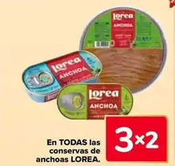 Carrefour LOREA En todas las conservas de anchoas oferta