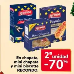 Carrefour RECONDO En chapata, mini chapata y mini biscotte oferta