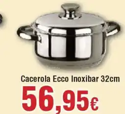 Hiper FROIZ Cacerola Ecco Inoxibar 32cm oferta