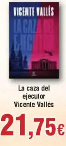 Hiper FROIZ La caza del ejecutor Vicente Vallés oferta