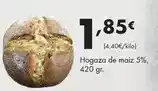 Supermercados Lupa Hogaza de maíz 5% oferta