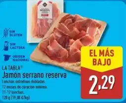ALDI LA TABLA Jamón serrano reserva oferta
