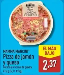 ALDI MAMMA MANCINI Pizza de jamón y queso oferta