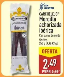 ALDI CARCHELEJO Morcilla achorizada ibérica oferta