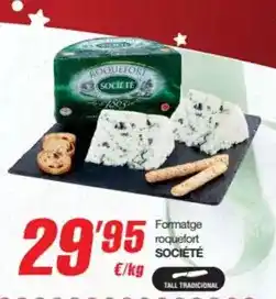SPAR Fragadis Societe - formatge roquefort oferta