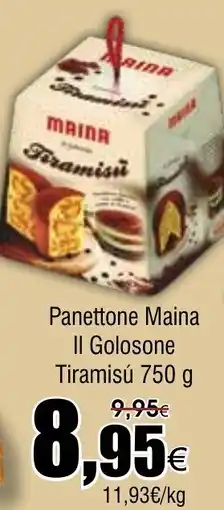 FROIZ MAINA Panettone Il Golosone Tiramisú oferta
