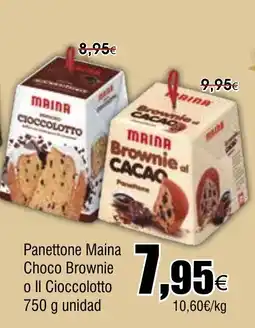 FROIZ MAINA Panettone Choco Brownie o Il Cioccolotto oferta