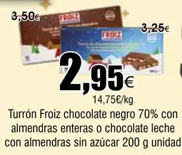 FROIZ FROIZ Turrón chocolate negro 70% con almendras enteras o chocolate leche con almendras sin azúcar oferta
