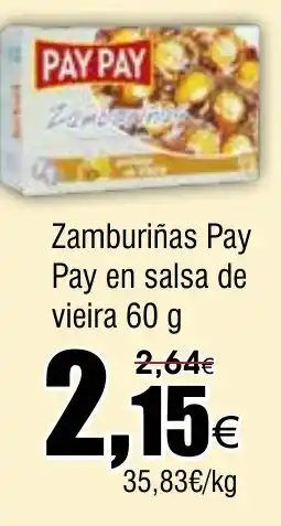FROIZ PAY PAY Zamburiñas en salsa de vieira oferta