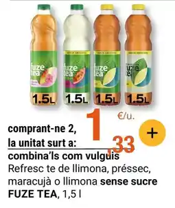 BonpreuEsclat Fuze tea - refresc te de llimona, préssec, maracujá o llimona sense sucre oferta