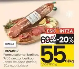 Eroski Hozador - lomo de cebo ibérico, 50% raza ibérica oferta
