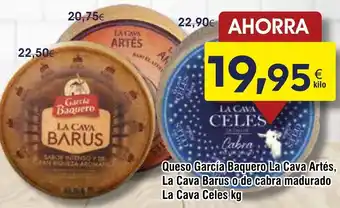 GARCIA BAQUERO Queso La Cava Artés, La Cava Barus o de cabra madurado La Cava Celes