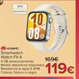 Carrefour HUAWEI Smartwatch Watch Fit 4 oferta