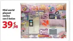 Alcampo Mini world playset cocina con 5 bolas oferta