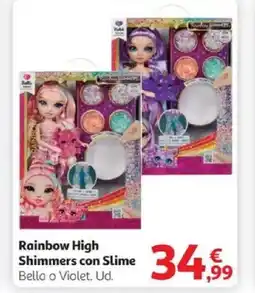 Alcampo RAINBOW HIGH Shimmers con Slime oferta