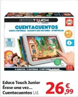 Alcampo Educa Touch Junior Érase una vez... Cuentacuentos oferta