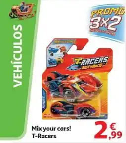 Alcampo Mix your cars! T-Racers oferta