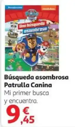 Alcampo Búsqueda asombrosa Patrulla Canina oferta