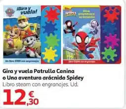 Alcampo Gira y vuela Patrulla Canina o Una aventura arácnida Spidey oferta