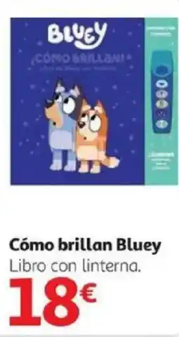 Alcampo BLUEY Cómo brillan oferta