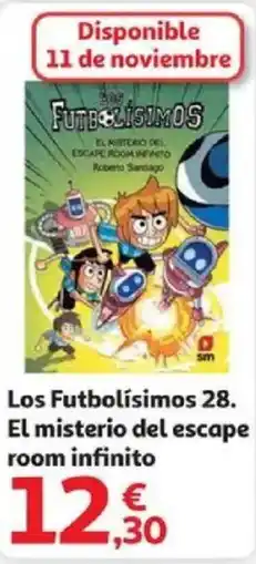 Alcampo Los Futbolísimos 28. El misterio del escape room infinito oferta