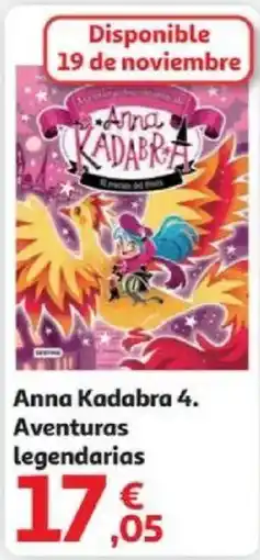 Alcampo Anna Kadabra 4. Aventuras legendarias oferta