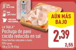 ALDI LA TABLA Pechuga de pavo cocida reducida en sal oferta