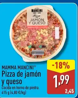 ALDI MAMMA MANCINI Pizza de jamón y queso oferta