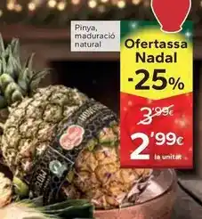 Caprabo Pinya, maduracio natural oferta