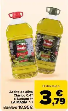 Carrefour Market La masía - aceite de oliva clasico 0,4 o sumum 1 oferta