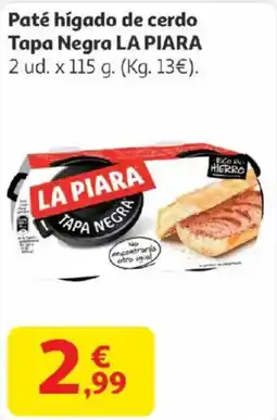 Alcampo LA PIARA Paté hígado de cerdo Tapa Negra oferta