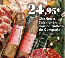 Gadis EL RAIGAL Chorizo o Salchichón Ibérico Bellota do Campaña oferta