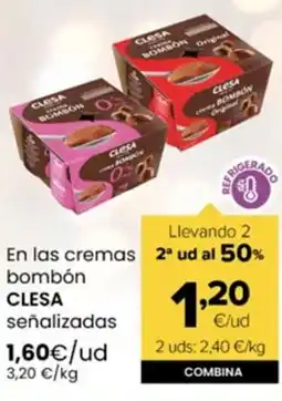 Autoservicios Familia CLESA En las cremas bombón señalizadas oferta