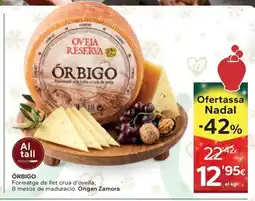 Caprabo ÓRBIGO Formatge de llet crua d'ovella, 8 mesos de maduració oferta