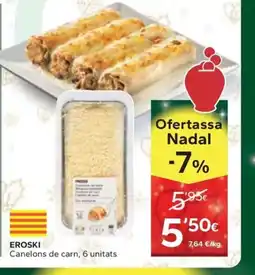 Caprabo EROSKI Canelons de carn, 6 unitats oferta
