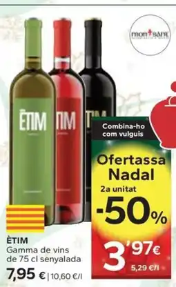 Caprabo ÈTIM Gamma de vins oferta