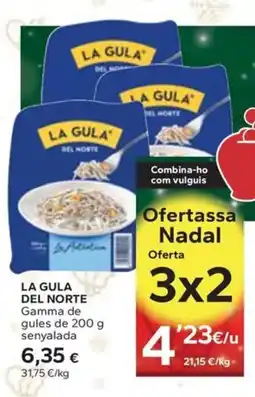 Caprabo LA GULA DEL NORTE Gamma de gules de senyalada oferta