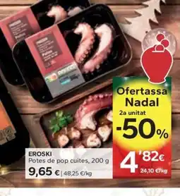 Caprabo EROSKI Potes de pop cuite oferta