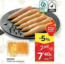 Caprabo EROSKI Filets de pollastre oferta