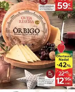 Caprabo ÓRBIGO Formatge de llet crua d'ovella, 8 mesos de maduració oferta