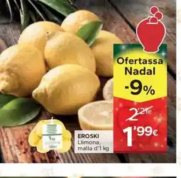 Caprabo EROSKI Llimona, malla oferta