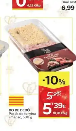 Caprabo BO DE DEBÒ Pastís de tonyina i marisc oferta