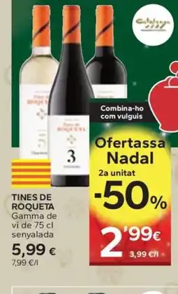 Caprabo TINES DE ROQUETA Gamma de vi de oferta