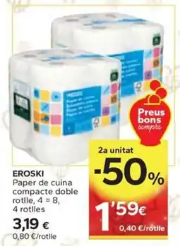 Caprabo EROSKI Paper de cuina compacte doble rotlle oferta