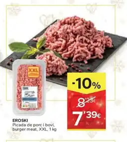 Caprabo EROSKI Picada de porc i boví, burger meat, XXL oferta