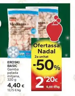 Caprabo EROSKI BASIC Gamba pelada mitjana oferta