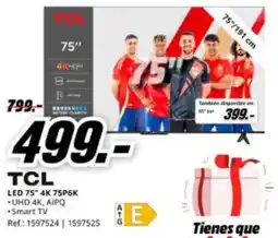 MediaMarkt TCL LED 75″ 4K 75P6K oferta
