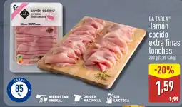 ALDI LA TABLA Jamón cocido extra finas lonchas oferta