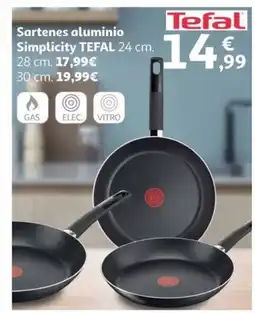 Alcampo TEFAL Sartenes aluminio Simplicity oferta